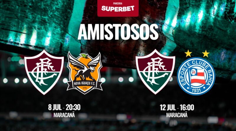 Fluminense confirma amistosos contra Nova Iguaçu e Bahia no Maracanã